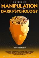 Manipulation & Dark Psychology - 2nd Edition - 3 in 1