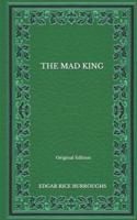 The Mad King - Original Edition