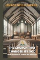 The Church That Changed Its God