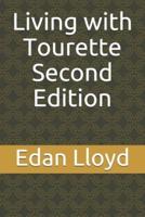 Living With Tourette Second Edition