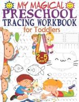 My Magical Preschool Tracing Workbook for Toddlers