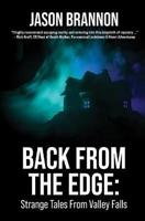 Back From the Edge: Strange Tales From Valley Falls