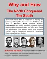 Why and How the North Conquered the South