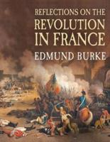 Reflections on The Revolution in France