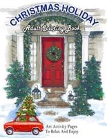 Christmas Holiday Adult Coloring Book