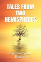 Tales from Two Hemispheres