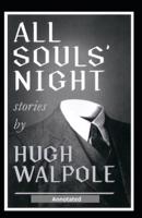 All Souls' Night, A Book of Stories Annotated