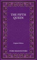 The Fifth Queen - Original Edition
