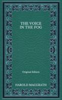 The Voice in the Fog - Original Edition