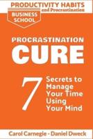 Productivity Habits and Procrastination - Procrastination Cure