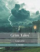Grim Tales: Large print