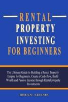 Rental Property Investing For Beginners