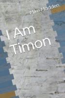I Am Timon