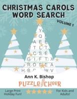 Christmas Carols Word Search, Vol 1: Large Print Holiday Puzzle Fun for Kids and Adults