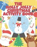 The Holly Jolly Christmas Activity Book For Kids