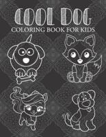 Cool Dog Coloring Book for Kids