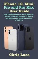 iPhone 12, Mini, Pro and Pro Max User Guide