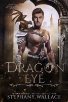 Dragon Eye: An Urban Fantasy Dragon Rider Romance