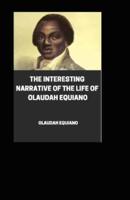 The Interesting Narrative of the Life of Olaudah Equiano Illustrated