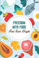 Freedom With Food - Find Your Weight