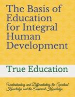 The Basis of Education for Integral Human Development