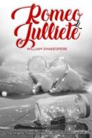 Romeo and Julliet by William Shakespere The Original Classic Unabridged and Annotated Edition