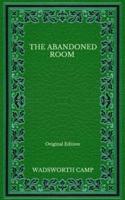 The Abandoned Room - Original Edition