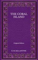 The Coral Island - Original Edition