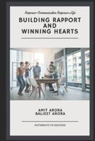 'Building Rapport' and 'Winning Hearts'