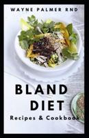 Bland Diet Recipes & Cookbook
