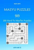 Masyu Puzzles - 200 Hard to Master Puzzles 9X9 Vol.2