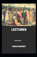 Gerald Massey's Lectures Annotated