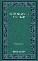 Tom Sawyer Abroad - Original Edition