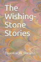 The Wishing-Stone Stories