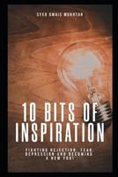 10 Bits Of Inspiration