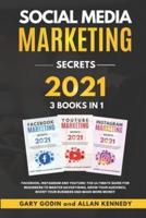 Social Media Marketing Secrets 2021