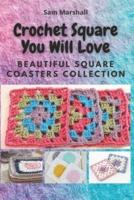 Crochet Square You Will Love