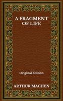A Fragment Of Life - Original Edition
