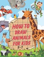 How To Draw Animals For Kids 5-7