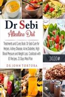 Dr. Sebi Alkaline Diet