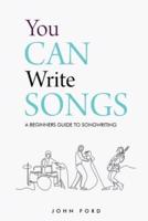 You Can Write Songs