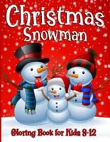 Snowman Coloring Book For Kids Ages 8-12
