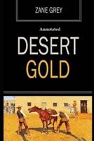 Desert Gold "Annotated"
