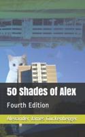50 Shades of Alex