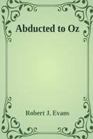 Abducted to Oz Illustrated