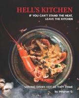 Hell's Kitchen - If You Can't Stand the Heat, Leave the Kitchen