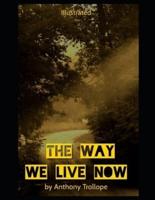 The Way We Live Now Illustrated