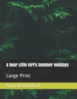 A Dear Little Girl's Summer Holidays