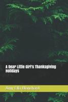 A Dear Little Girl's Thanksgiving Holidays