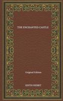 The Enchanted Castle - Original Edition